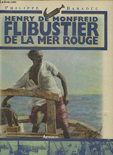 Stock image for Henry De Monfreid, Flibustier De La Mer Rouge for sale by RECYCLIVRE