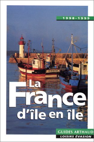 Beispielbild fr France d'île en île Guides Arthaud zum Verkauf von LIVREAUTRESORSAS
