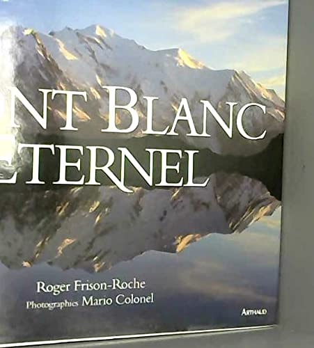 Beispielbild fr Mont Blanc eternel zum Verkauf von Ammareal