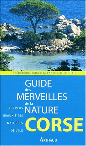 Beispielbild fr Guide des merveilles de la nature corse zum Verkauf von medimops