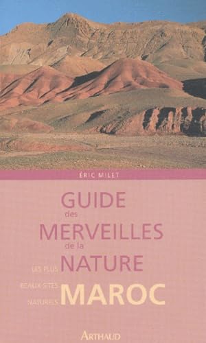 Beispielbild fr Guide des merveilles de la nature : Maroc zum Verkauf von Ammareal