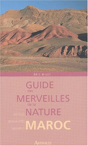 9782700395525: Guide des merveilles de la nature : Maroc