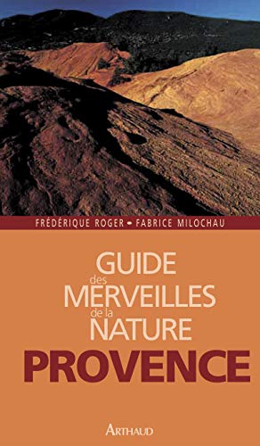 Beispielbild fr Guide des merveilles de la nature en Provence zum Verkauf von Ammareal