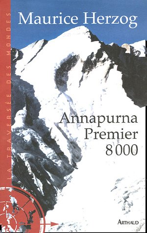 Beispielbild fr Annapurna premier huit mille (ne) zum Verkauf von Reuseabook