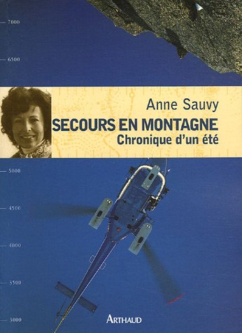 Stock image for Secours en montagne: Chronique d'un  t for sale by WorldofBooks