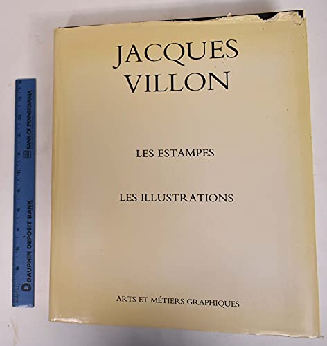 Beispielbild fr JACQUES VILLON: LES ESTAMPES ET LES ILLUSTRATIONS. zum Verkauf von Cambridge Rare Books