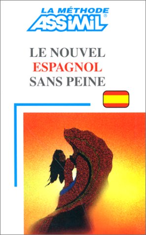 Beispielbild fr Le Nouvel Espagnol Sans Piene (French Edition) zum Verkauf von Ammareal