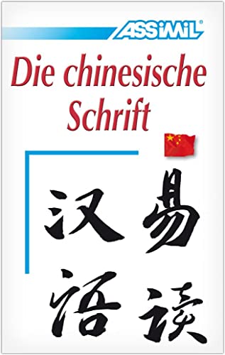 Beispielbild fr Assimil. Die chinesische Schrift. (Kalligrafie) Lehrbuch zum Erlernen des Schreibens mit chinesischen Schriftzeichen zum Verkauf von medimops