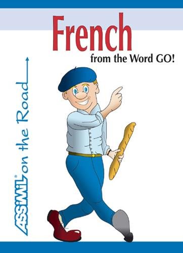 9782700502541: FRENCH FROM THE WORD GO