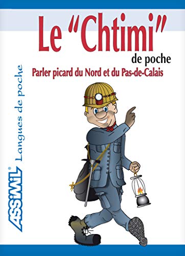 Imagen de archivo de Le Chtimi De Poche : Parler Du Nord Et Du Pas-de-calais a la venta por RECYCLIVRE