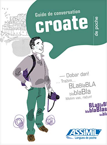 9782700505191: Croate Guide De Conversacin (Franais): 1 (Assimil evasioni)