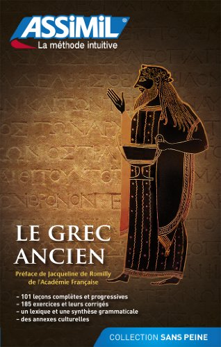 9782700505924: Grec Ancien | Livre Mthode | Apprendre Le Grec Ancien Niveau B2 | Collection Sans Peine | Assimil