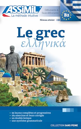 9782700506204: Grec | Livre Mthode | Apprendre Le Grec Niveau B2 | Collection Sans Peine | Assimil