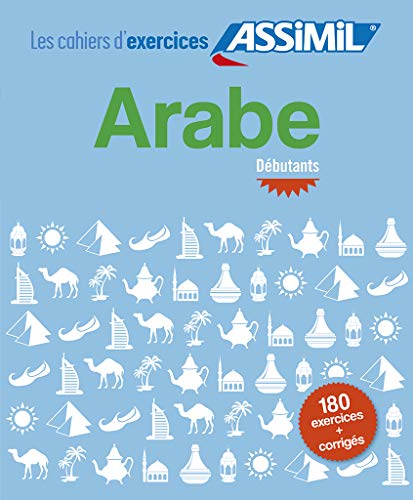 Stock image for Arabe, cahier dexercices pour d?butants for sale by Greener Books
