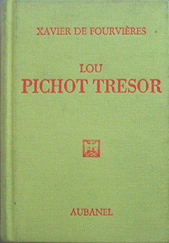 Imagen de archivo de Lou pichot trsor. Dictionnaire Franais-Provenal a la venta por medimops