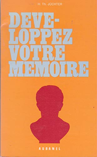 Beispielbild fr Dveloppez votre mmoire zum Verkauf von Chapitre.com : livres et presse ancienne
