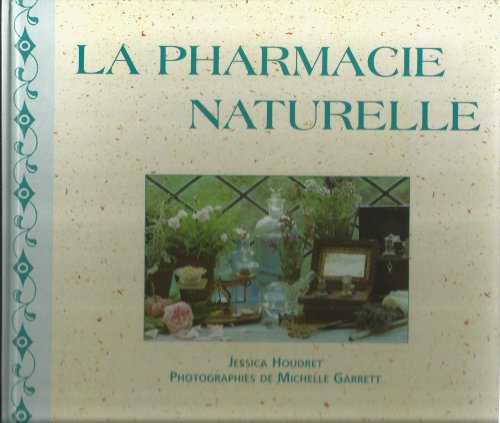Beispielbild fr La pharmacie naturelle zum Verkauf von Ammareal