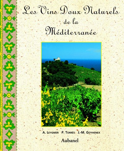 Stock image for Les vins doux naturels de la M diterran e for sale by HPB-Red