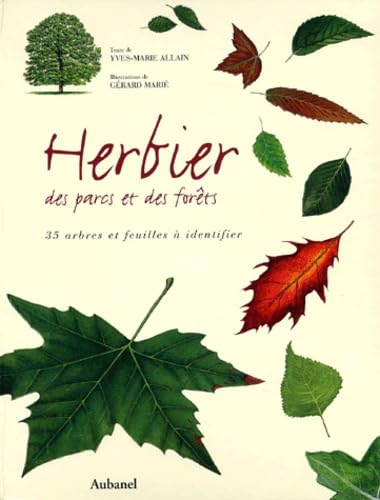 Stock image for Herbier des parcs et des forts : 35 arbres et feuilles  identifier for sale by LeLivreVert