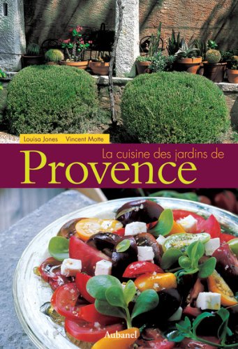 Stock image for La Cuisine des jardins de provence for sale by medimops