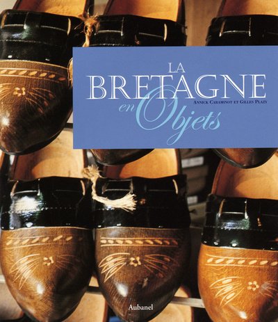 Imagen de archivo de La Bretagne en objets a la venta por Ammareal