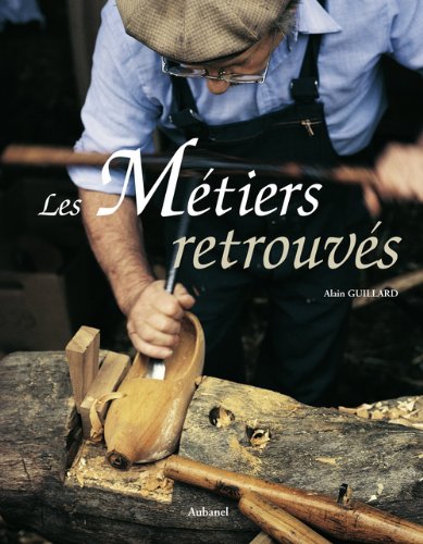 Stock image for Les Mtiers retrouvs for sale by Ammareal