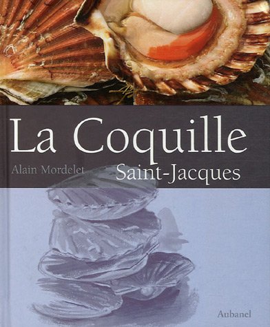 Beispielbild fr La Coquille Saint-Jacques zum Verkauf von Ammareal