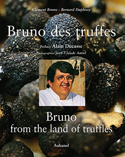 9782700604610: Bruno des truffes: Bruno from the land of truffles, dition bilingue franais-anglais