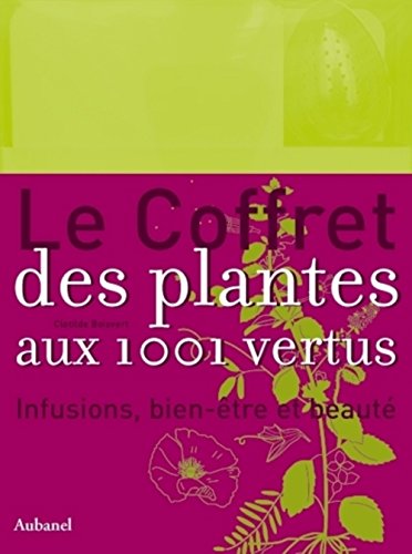 9782700605624: Le coffret des plantes aux 1000 vertus: Infusions, bien-tre et beaut