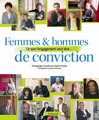 Stock image for Femmes et hommes de conviction : Ce que l'engagement veut dire. for sale by Ammareal