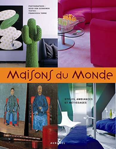 9782700606003: Maisons du Monde: Styles, ambiances et mtissages