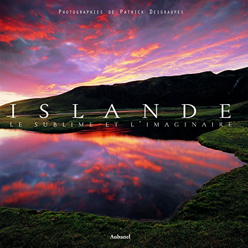 Stock image for Islande : Le Sublime Et L'imaginaire for sale by RECYCLIVRE