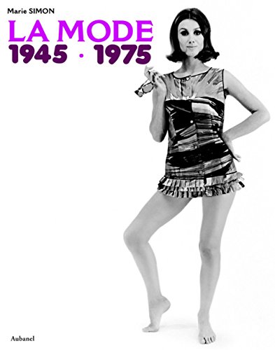 Beispielbild fr La mode 1945-1975 zum Verkauf von Ammareal