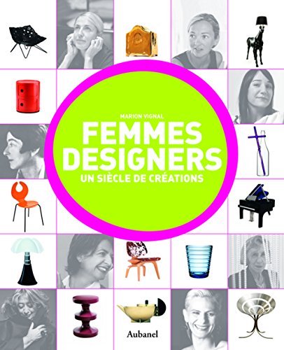 Imagen de archivo de Femmes designers : Un sicle de crations a la venta por Ammareal