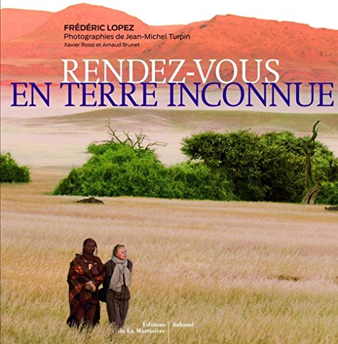 Beispielbild fr Rendez-vous en terre inconnue (ancienne dition) zum Verkauf von Ammareal