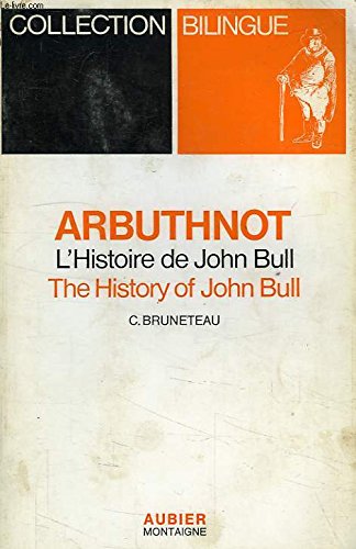 Stock image for L'histoire de John Bull: The History of John Bull for sale by Zubal-Books, Since 1961