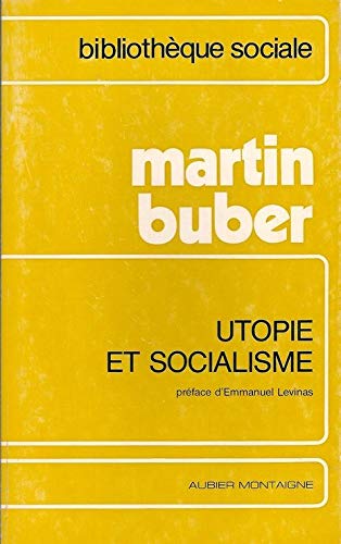 Beispielbild fr Utopie et socialisme Buber, Martin zum Verkauf von e-Libraire