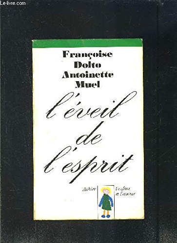 L'eveil de l'esprit (9782700700800) by Dolto Francoise, FranÃ§oise