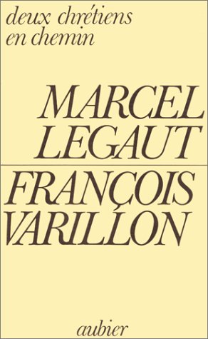 Beispielbild fr Deux chrtiens en chemin : Nouvelle rencontre du Pre Varillon et de Marcel Lgaut au Centre Kierkegaard, [Lyon, septembre1977 zum Verkauf von Ammareal