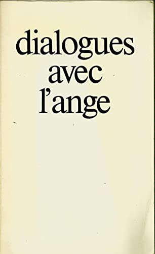 Beispielbild fr Dialogues Avec L'ange zum Verkauf von RECYCLIVRE