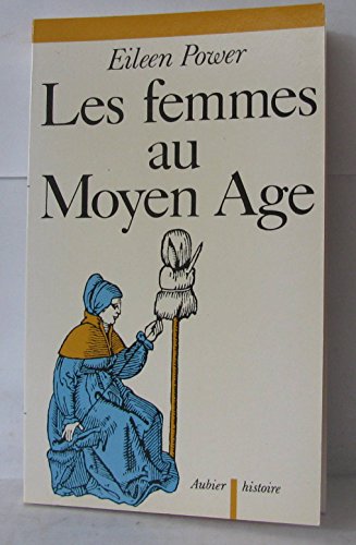 Les Femmes au Moyen Ã‚ge (9782700701418) by Power, Eileen