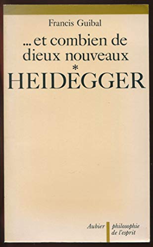 Beispielbild fr Heidegger (Et combien de dieux nouveaux) (French Edition) zum Verkauf von Librairie l'Aspidistra