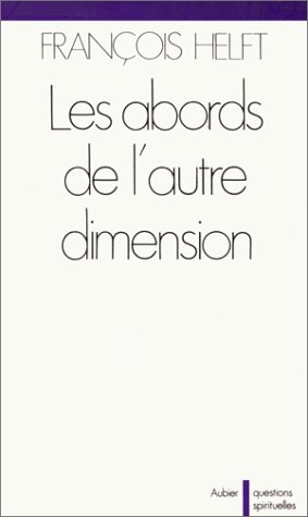 Stock image for Les Abords de l'autre dimension for sale by LiLi - La Libert des Livres