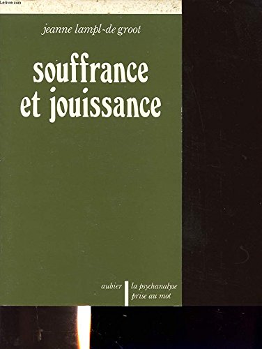 Imagen de archivo de Souffrance et jouissance: - PREFACE a la venta por ThriftBooks-Dallas