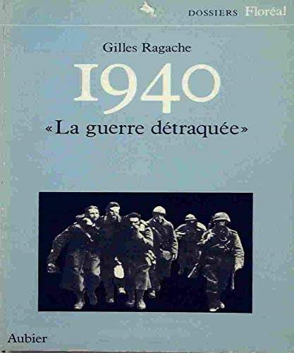 Beispielbild fr 1940 la Guerre Detraque zum Verkauf von Ammareal