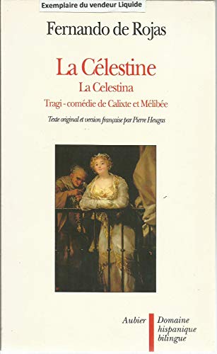 9782700714081: La Clestine ou Tragi-comdie de Calixte et Mlibe