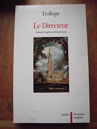 Le Directeur: - TRADUIT DE L'ANGLAIS (9782700716474) by Trollope, Anthony