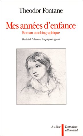 Mes annÃ©es d'enfance: Roman autobiographique (9782700716498) by Fontane, Theodor