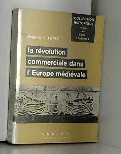 9782700719833: La Rvolution commerciale dans l'Europe mdivale (Collection historique) (French Edition)