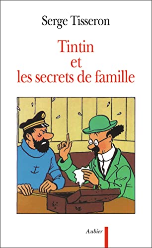 Beispielbild fr Tintin et les secrets de famille: Secrets de famille, troubles mentaux et cration zum Verkauf von Buchpark